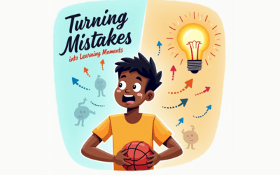 Turning Mistakes into Learning Moments: The “Next Play” Mindset